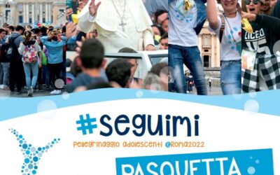 #Seguimi – Pellegrinaggio adolescenti @Roma2022